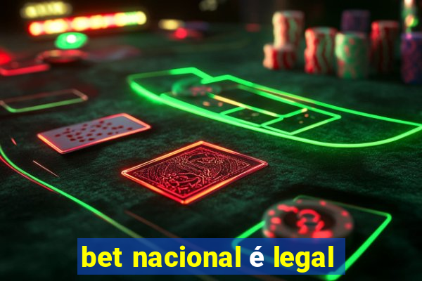 bet nacional é legal