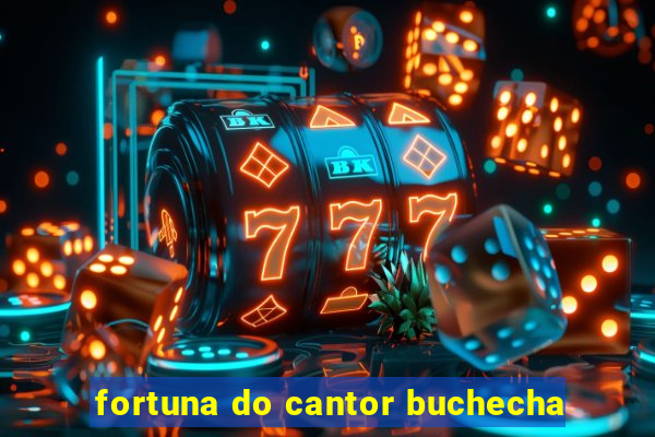 fortuna do cantor buchecha