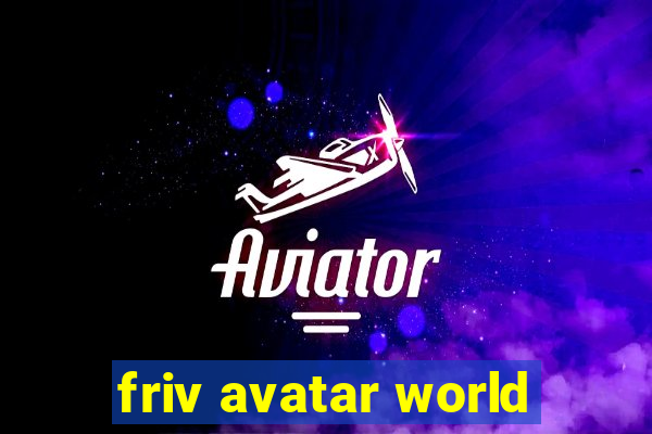 friv avatar world