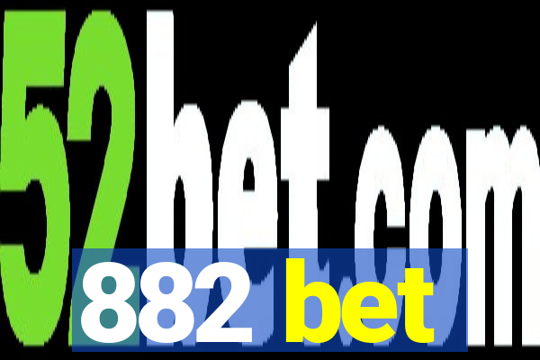 882 bet