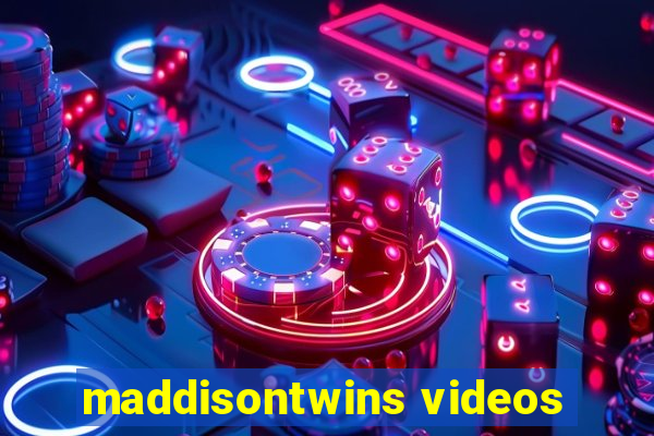 maddisontwins videos