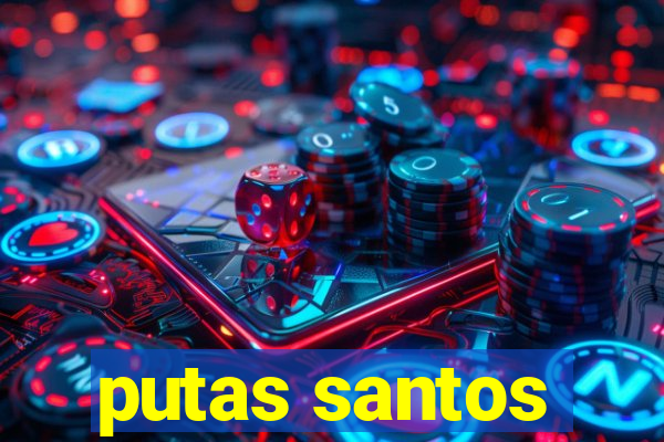 putas santos