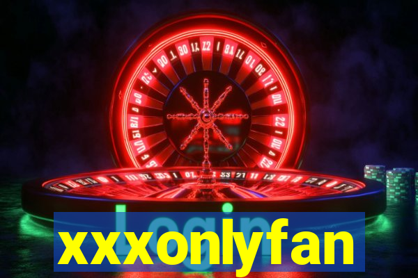 xxxonlyfan