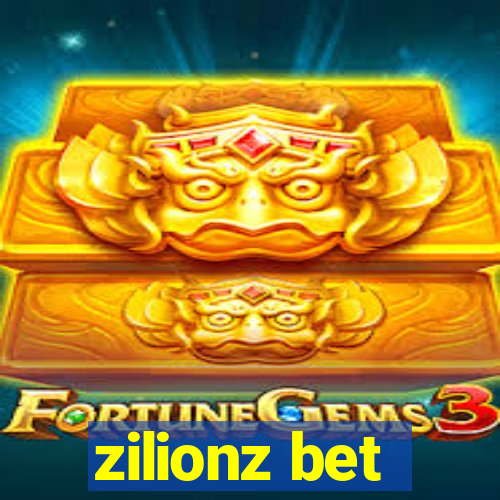 zilionz bet