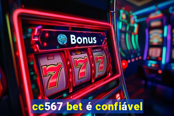 cc567 bet é confiável