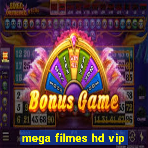 mega filmes hd vip