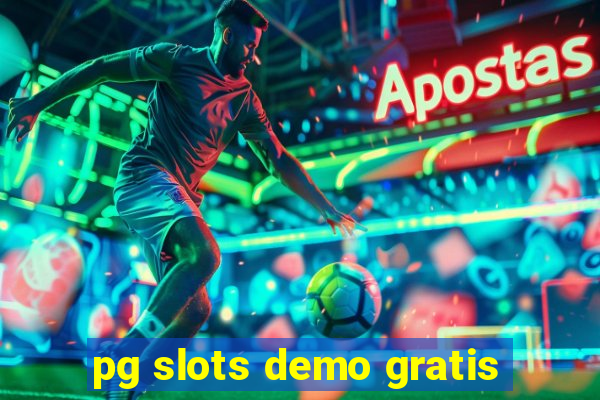 pg slots demo gratis