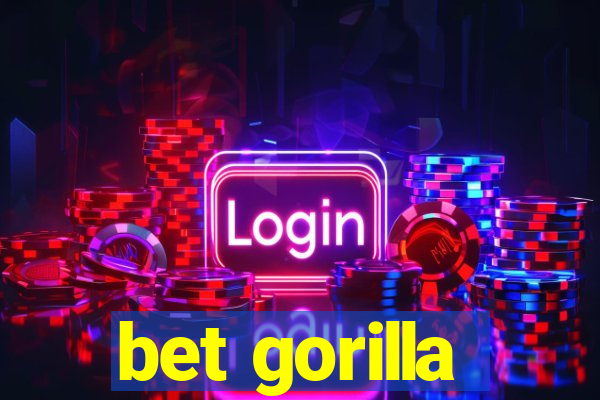 bet gorilla