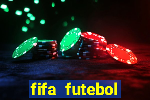 fifa futebol dinheiro infinito