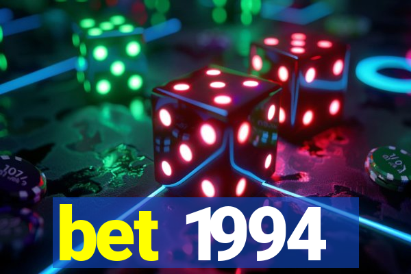 bet 1994