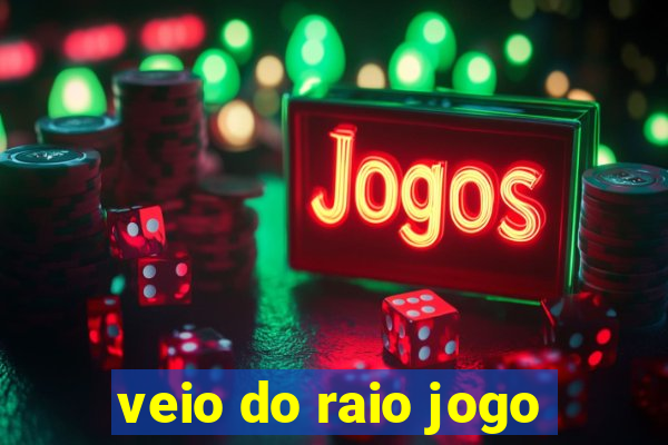 veio do raio jogo