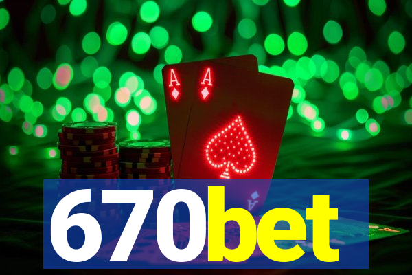 670bet