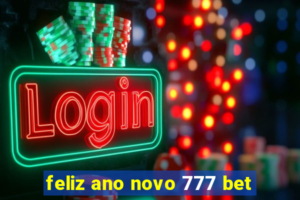 feliz ano novo 777 bet