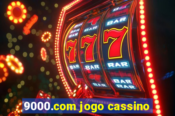 9000.com jogo cassino