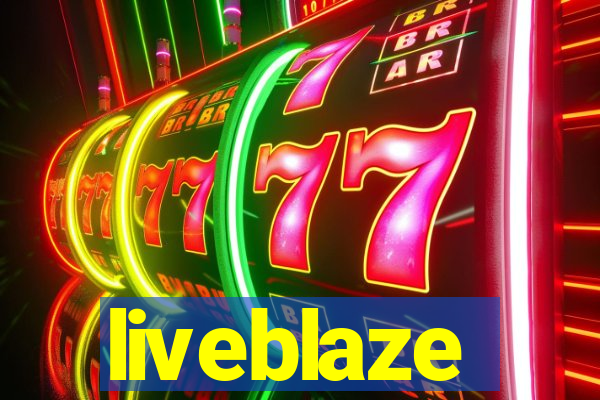 liveblaze