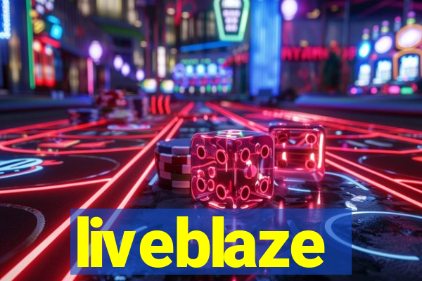 liveblaze