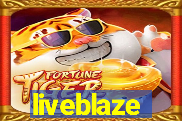 liveblaze