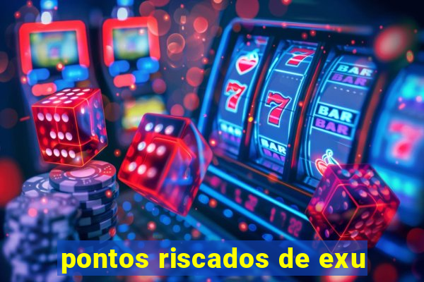 pontos riscados de exu