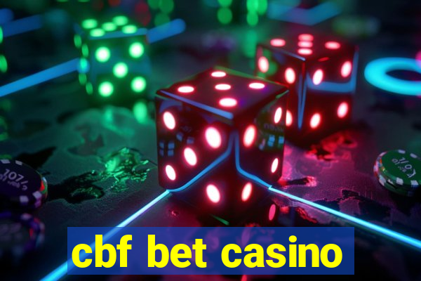 cbf bet casino