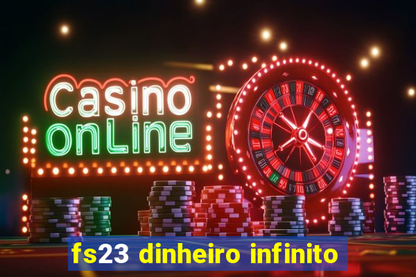 fs23 dinheiro infinito