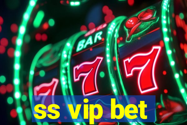 ss vip bet