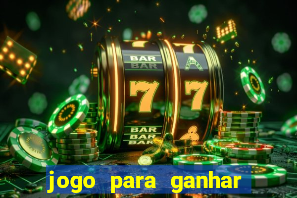 jogo para ganhar dinheiro no pix sem depositar nada