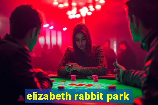 elizabeth rabbit park