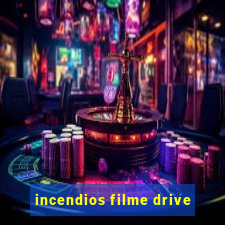 incendios filme drive