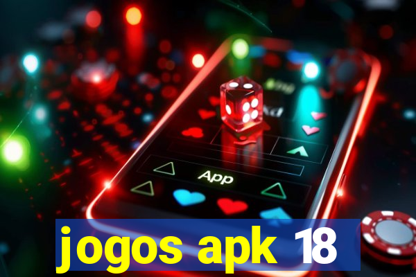 jogos apk 18