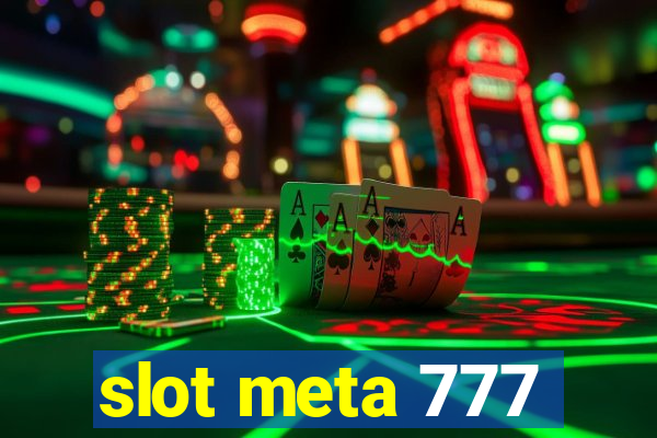 slot meta 777