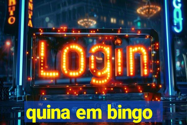 quina em bingo