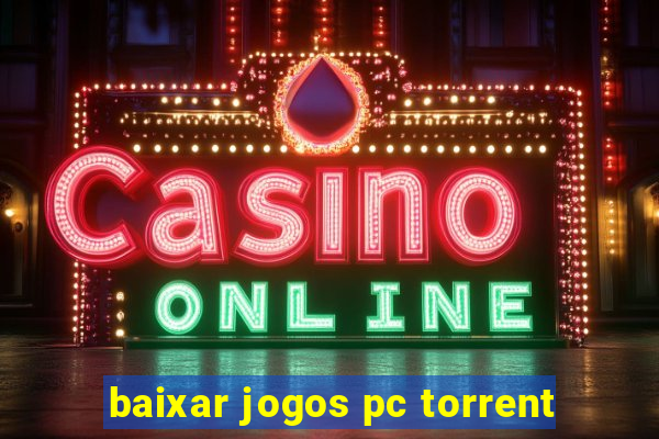 baixar jogos pc torrent