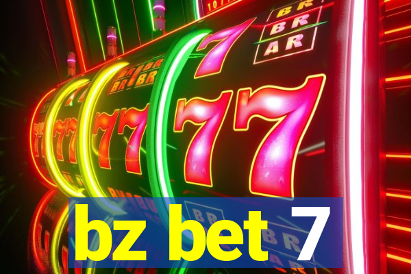 bz bet 7