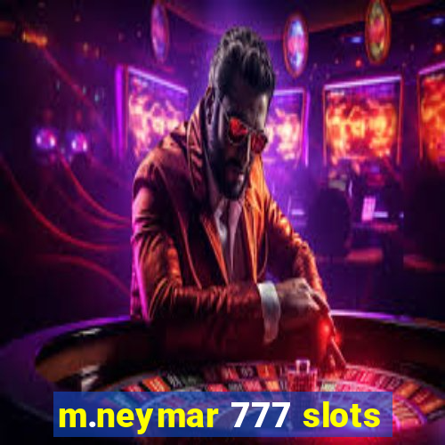 m.neymar 777 slots