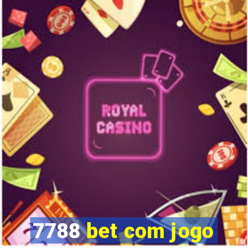 7788 bet com jogo