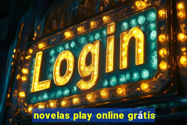 novelas play online grátis