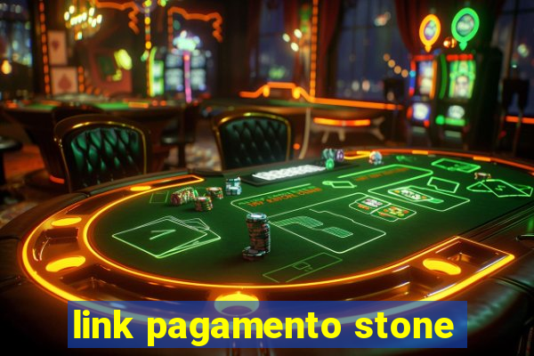 link pagamento stone