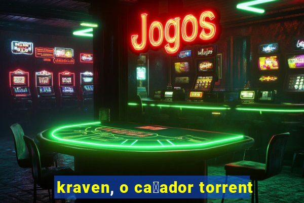 kraven, o ca莽ador torrent