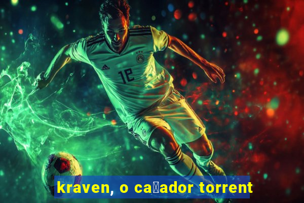 kraven, o ca莽ador torrent