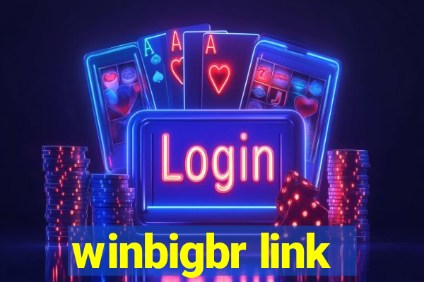 winbigbr link