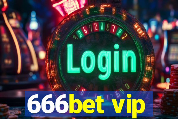 666bet vip