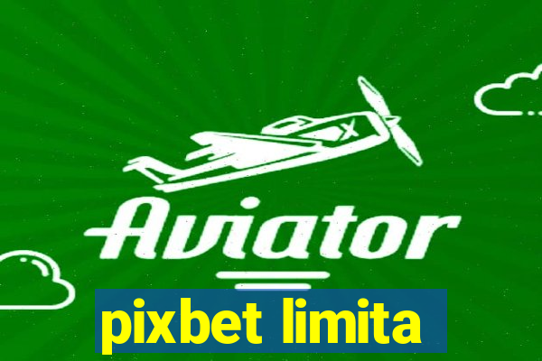 pixbet limita