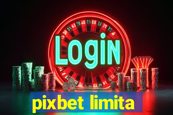 pixbet limita