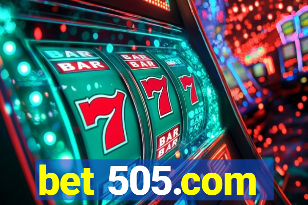 bet 505.com