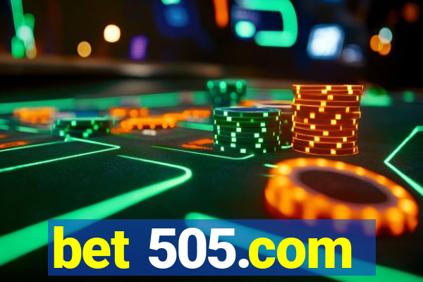 bet 505.com