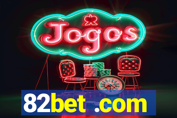 82bet .com