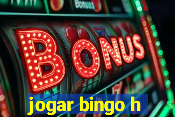 jogar bingo h