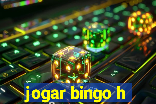 jogar bingo h