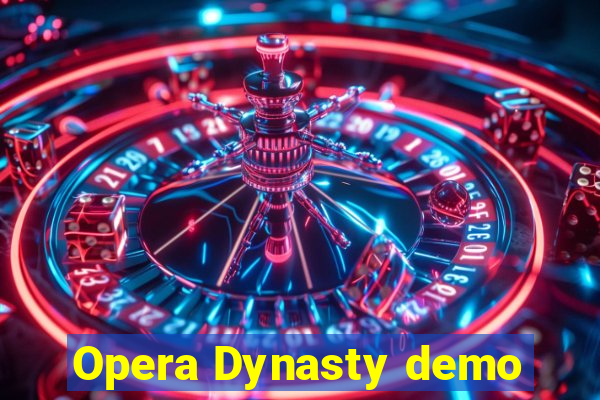 Opera Dynasty demo