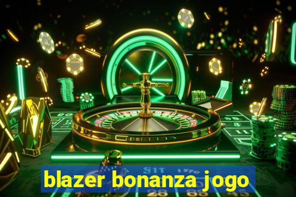 blazer bonanza jogo